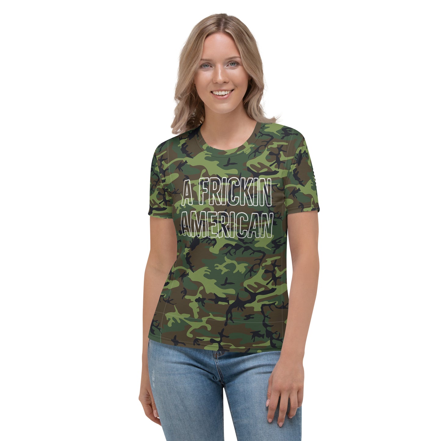 A Frickin American Camouflage White Letters Women's T-shirt