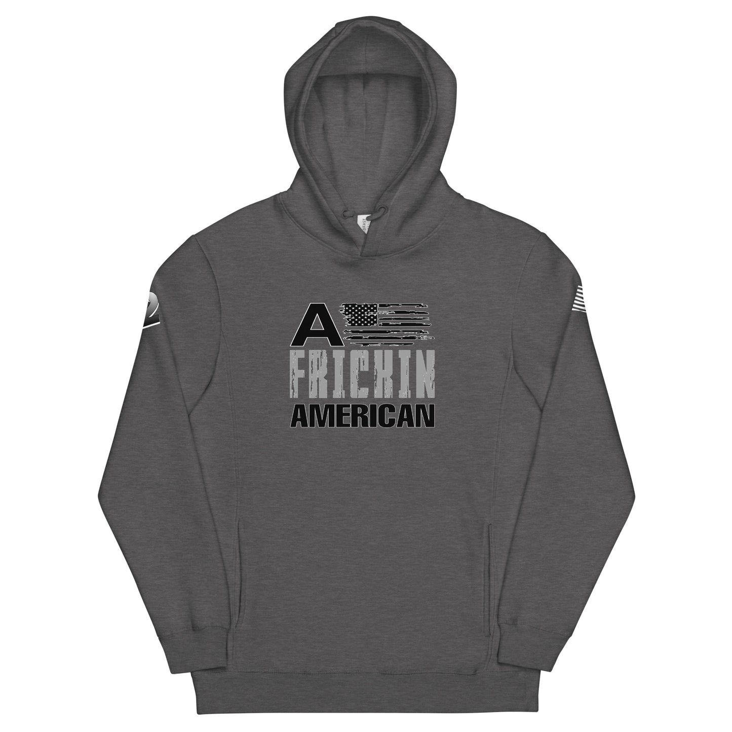 A Frickin American - Unisex fashion hoodie