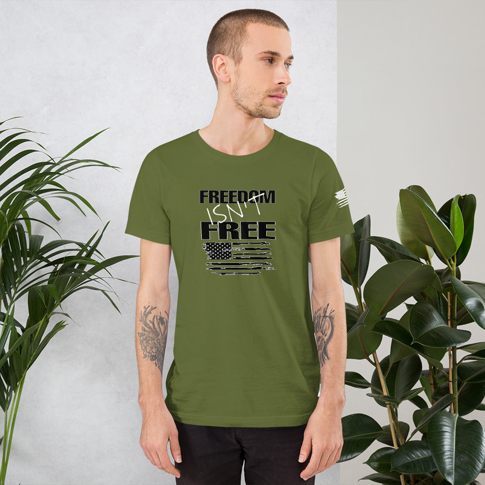 Freedom Isn’t Free Unisex t-shirt