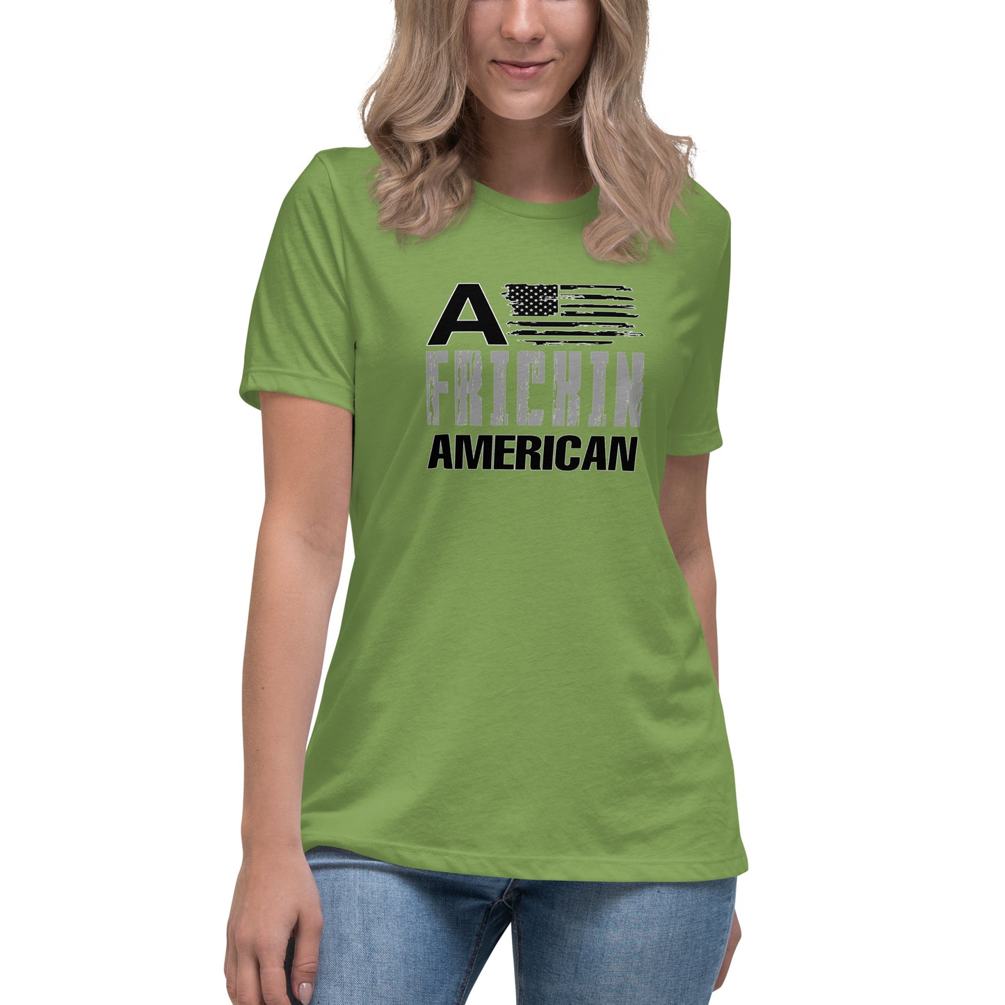 A Frickin American Flag Women's Relaxed T-Shirt